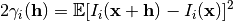 2 \gamma_i ( \mathbf{h}) = \mathbb{E} [I_i(\mathbf{x}+\mathbf{h}) - I_i(\mathbf{x})]^2